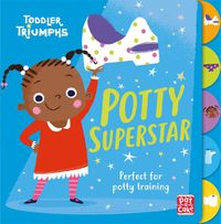Cover image for Toddler Triumphs: Potty Superstar: A potty training book for girls