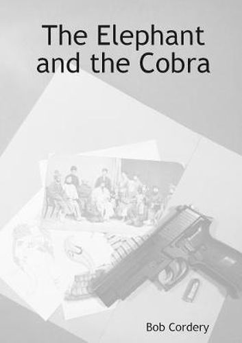 Cover image for The Elephant and the Cobra