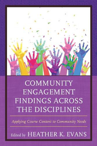 Cover image for Community Engagement Findings Across the Disciplines: Applying Course Content to Community Needs