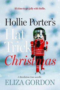 Cover image for Hollie Porter's Hat Trick Christmas