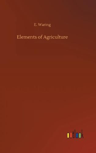 Cover image for Elements of Agriculture