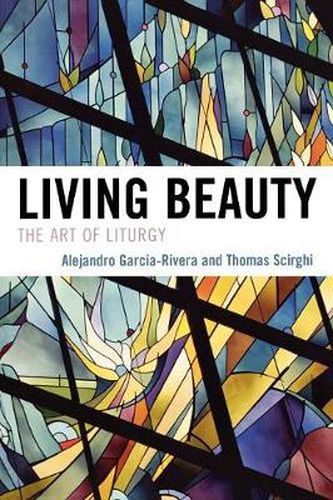 Cover image for Living Beauty: The Art of Liturgy