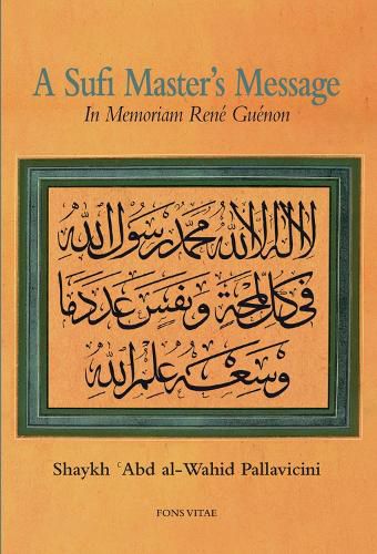 A Sufi Master's Message: In Memoriam Rene Guenon