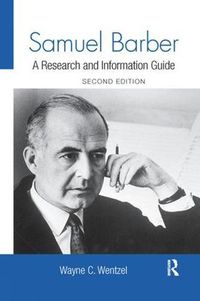 Cover image for Samuel Barber: A Research and Information Guide