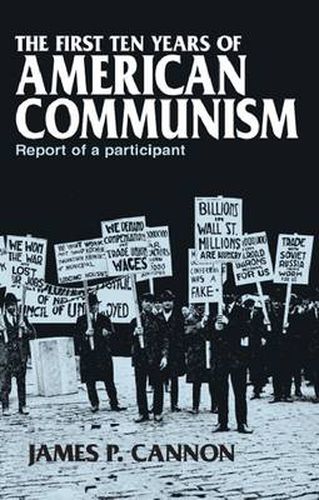 The First Ten Years of American Communism