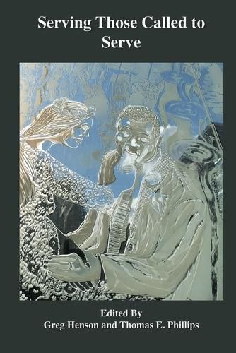 Cover image for Serving Those Called to Serve