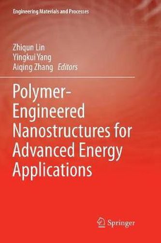 Cover image for Polymer-Engineered Nanostructures for Advanced Energy Applications