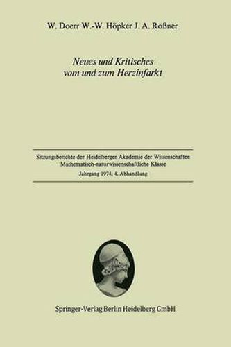 Neues Und Kritisches Vom Und Zum Herzinfarkt: Vorgelegt in Der Sitzung Vom 14. Dezember 1974