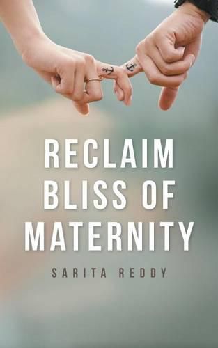 Cover image for Reclaim Bliss of Maternity