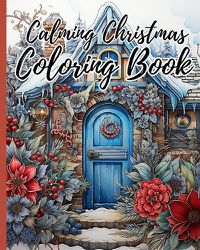 Cover image for Calming Christmas Coloring Book