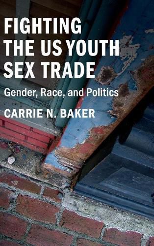 Fighting the US Youth Sex Trade: Gender, Race, and Politics