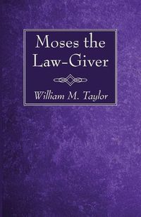 Cover image for Moses the Law-Giver