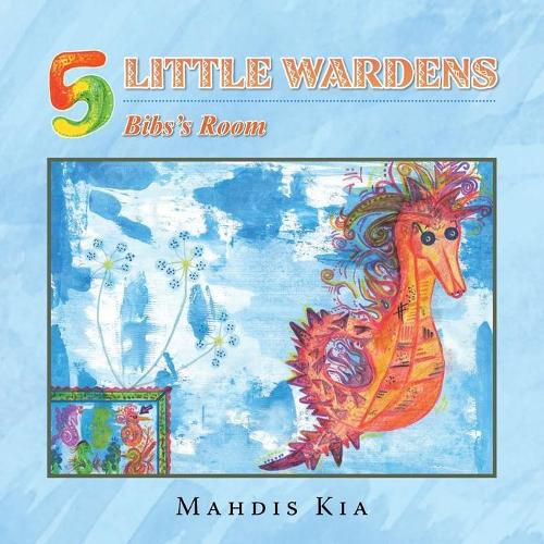 Cover image for 5 Little Wardens: Bib's Room