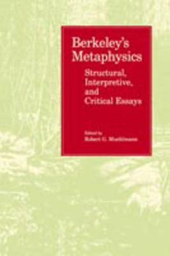 Cover image for Berkeley's Metaphysics: Structural, Interpretive, and Critical Essays