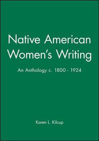 Cover image for Native American Women's Writing: An Anthology, c.1800-1924