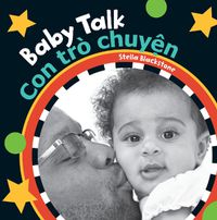 Cover image for Baby Talk (Bilingual Vietnamese & English)