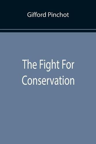 The Fight For Conservation