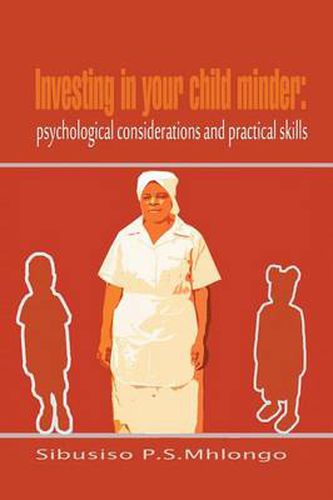 Cover image for Investing in Your Child Minder: Psychological Considerations and Practical Skills