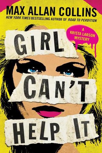 Girl Can't Help It: A Thriller