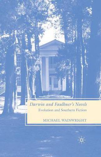 Cover image for Darwin and Faulkner's Novels: Evolution and Southern Fiction