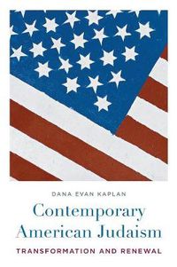 Cover image for Contemporary American Judaism: Transformation and Renewal