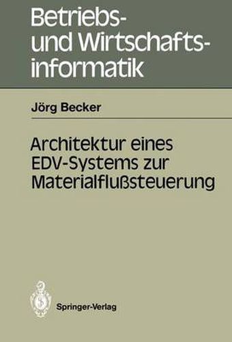 Architektur Eines EDV-Systems zur Materialflusssteuerung