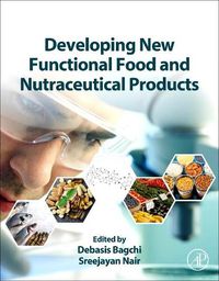 Cover image for Developing New Functional Food and Nutraceutical Products