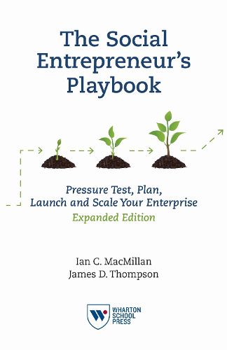 Cover image for The Social Entrepreneur's Playbook, Expanded Edition: Pressure Test, Plan, Launch and Scale Your Social Enterprise