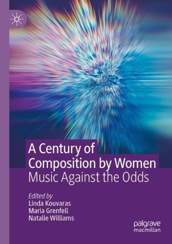 Cover image for A Century of Composition by Women