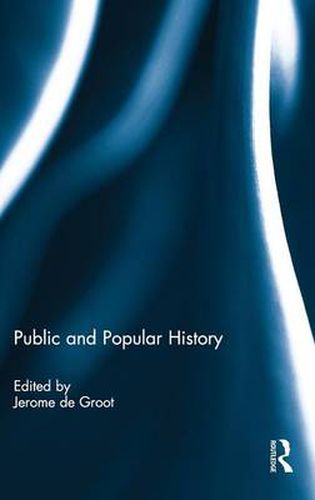 Cover image for Public and Popular History