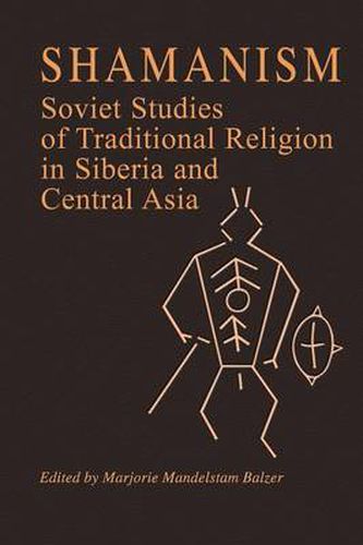 Cover image for Shamanism: Soviet Studies of Traditional Religion in Siberia and Central Asia