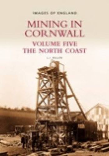 Cover image for Mining in Cornwall Vol 5: The North Coast