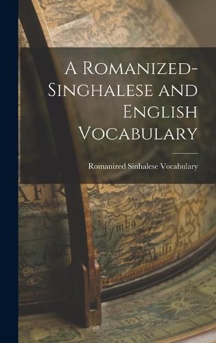 Cover image for A Romanized-Singhalese and English Vocabulary