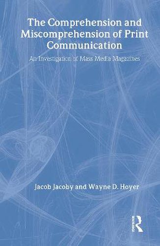 Cover image for The Comprehension and Miscomprehension of Print Communication