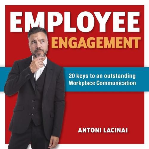 Cover image for Employee engagement: 20 keys to outstanding workplace communication