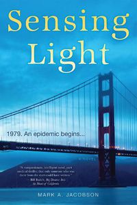 Cover image for Sensing Light: A Novel