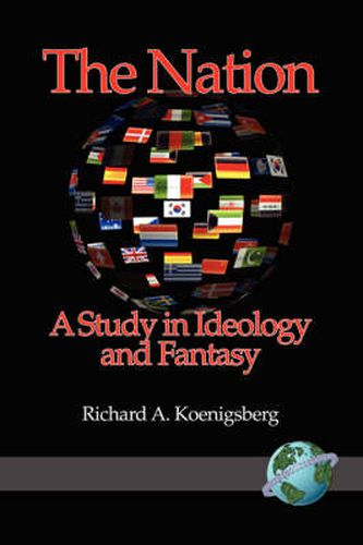 The Nation: A Study in Ideology and Fantasy