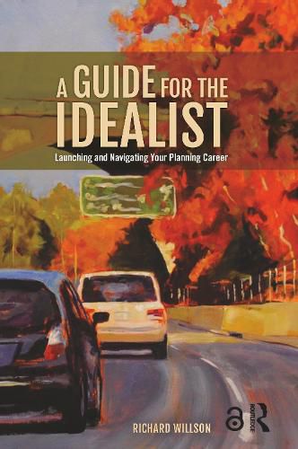 Cover image for A Guide for the Idealist: Launching and Navigating Your Planning Career