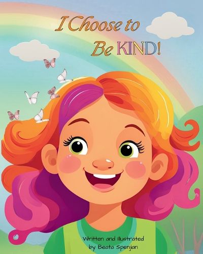 Cover image for I Choose to Be KIND!
