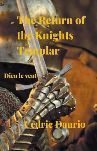 Cover image for The Return of the Knights Templar- Dieu le Veut