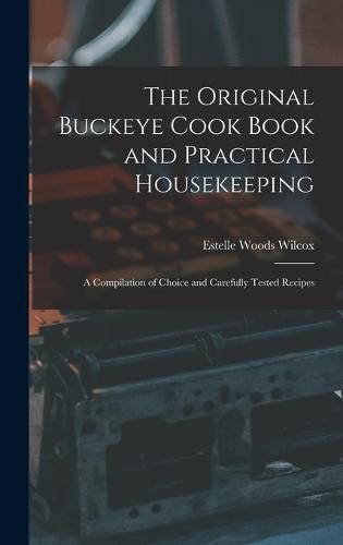 Cover image for The Original Buckeye Cook Book and Practical Housekeeping