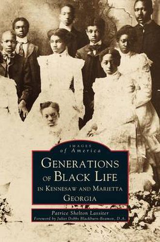 Cover image for Generations of Black Life in Kennesaw and Marietta, Georgia