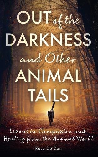 Cover image for Out of the Darkness and Other Animal Tails