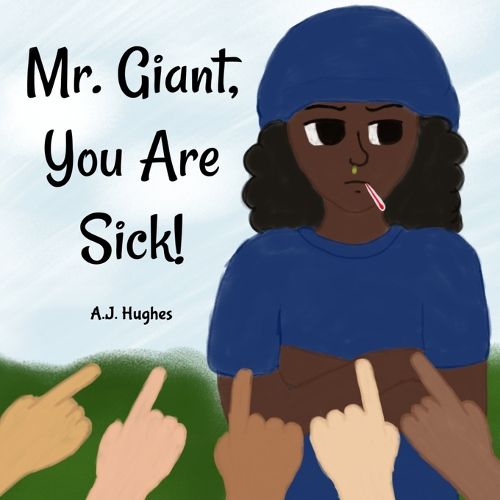 Cover image for Mr. Giant, You Are Sick!