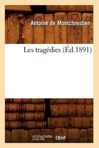 Cover image for Les Tragedies (Ed.1891)