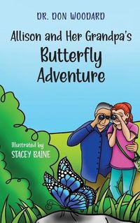 Cover image for Allison and her Grandpa's Butterfly Adventure