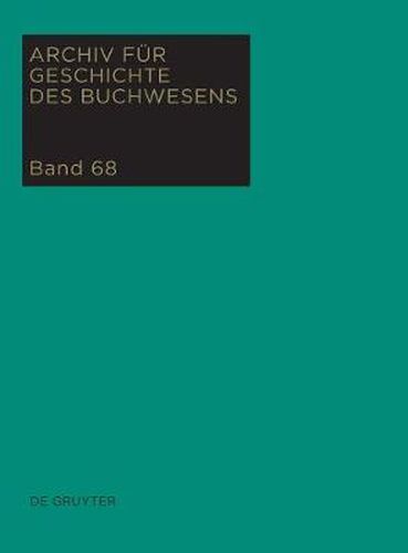 Cover image for Archiv fur Geschichte des Buchwesens, Band 68, Archiv fur Geschichte des Buchwesens (2013)