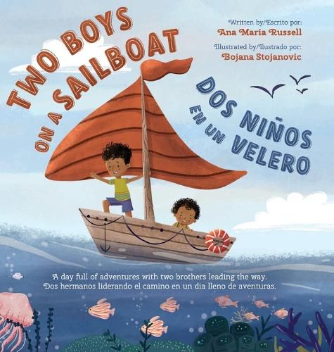 Cover image for Two Boys on a Sailboat: A day full of adventures with two brothers leading the way.