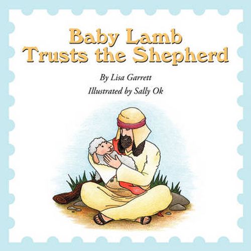 Cover image for Baby Lamb Trusts the Shepherd