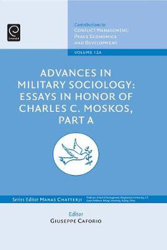 Cover image for Advances in Military Sociology: Essays in Honor of Charles C. Moskos